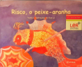 "Risco, o peixe-aranha" de Elsa Lé